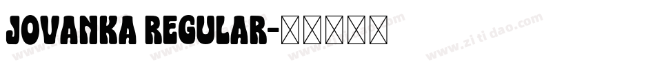 Jovanka Regular字体转换